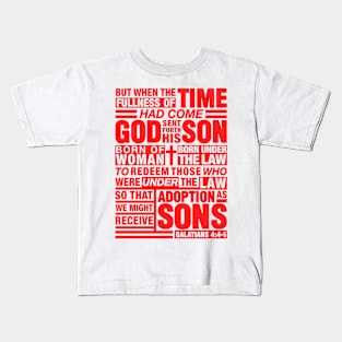 Galatians 4:4-5 Adoption As Sons Kids T-Shirt